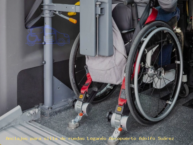 Sujección de silla de ruedas Leganés Aeropuerto Adolfo Suárez